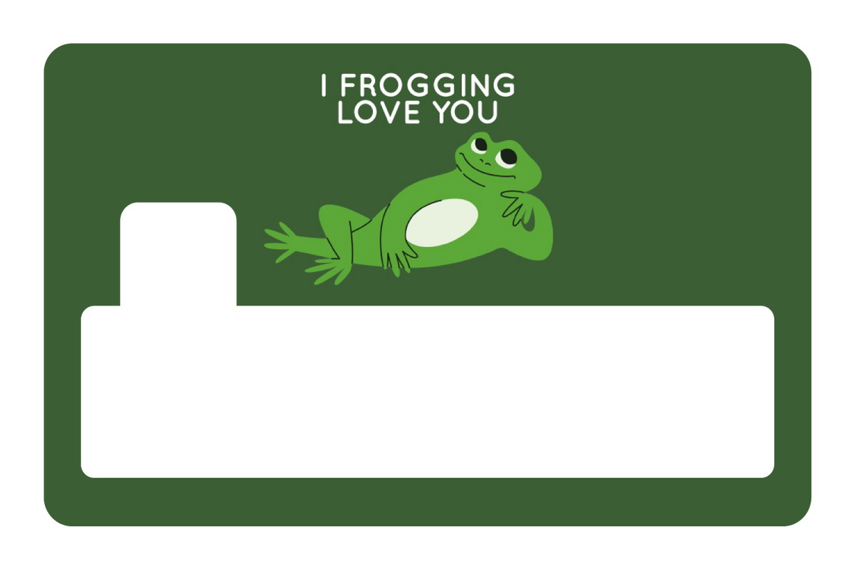I Frogging Love You