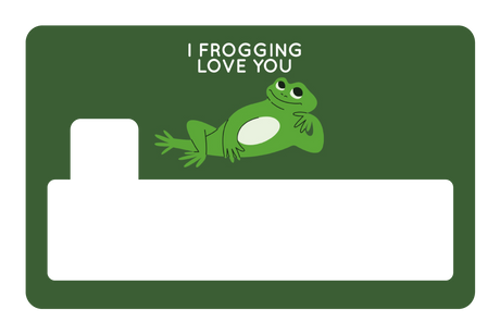 I Frogging Love You