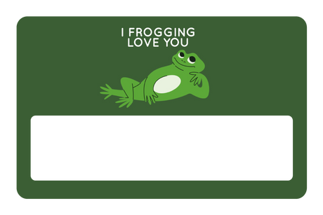 I Frogging Love You