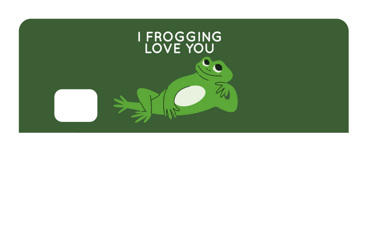 I Frogging Love You