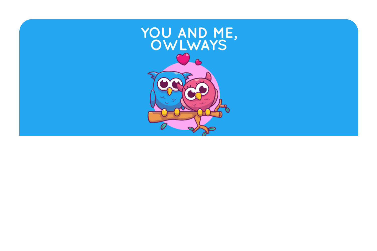 You And Me Owlways