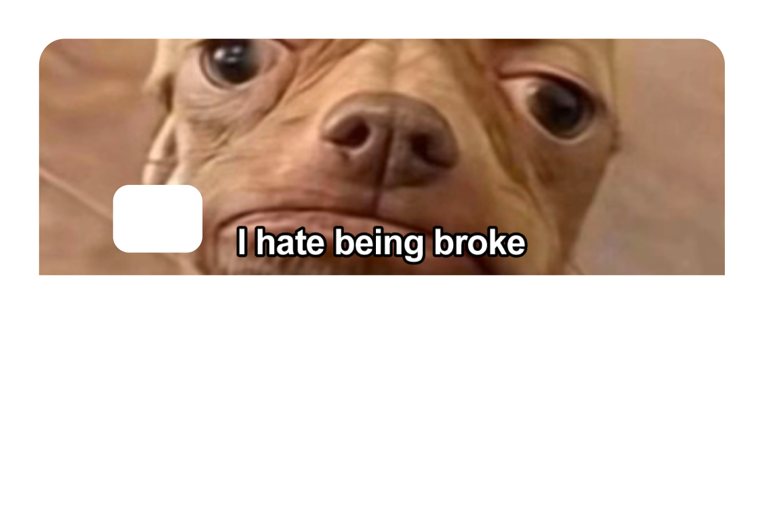 I Hate Being Broke