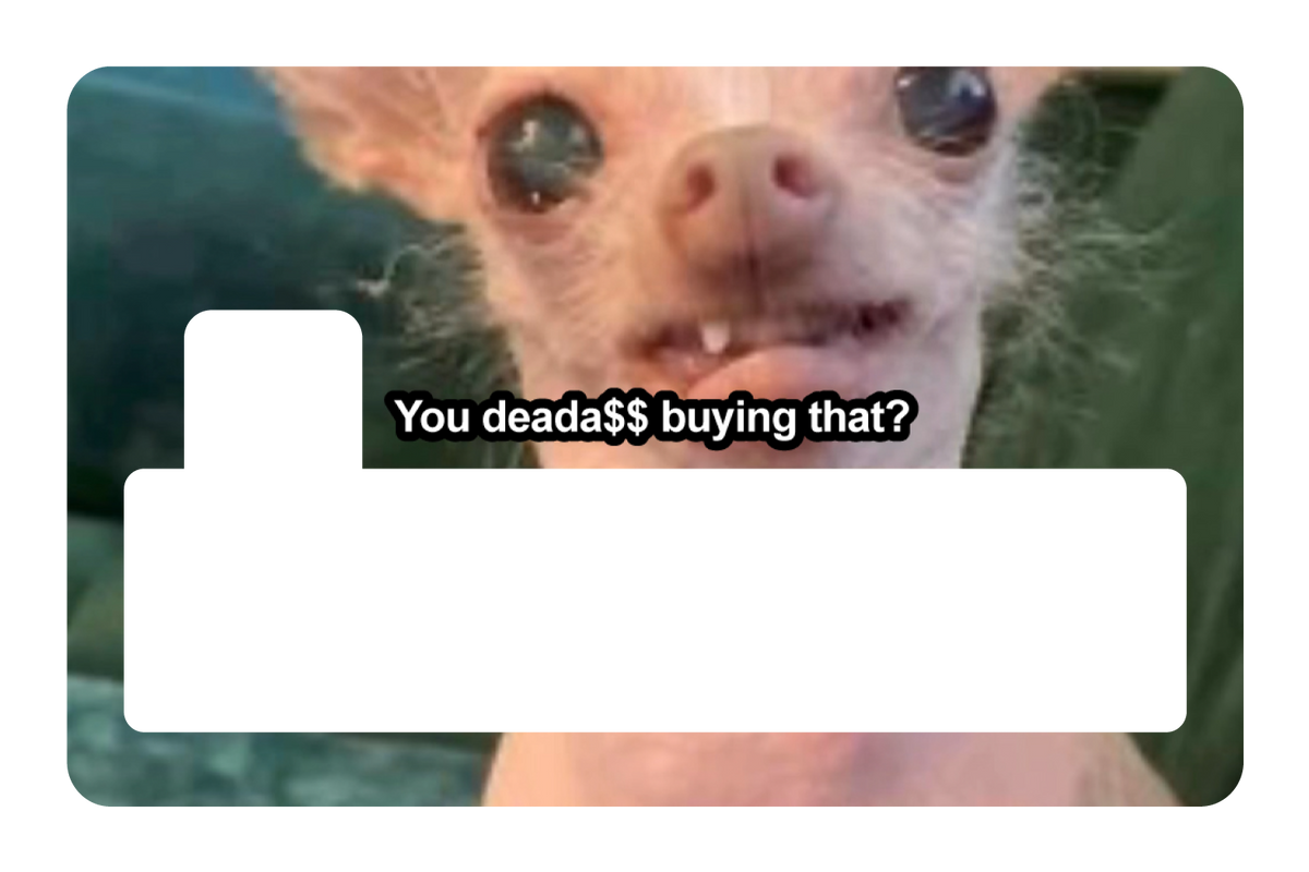 You Deada$$