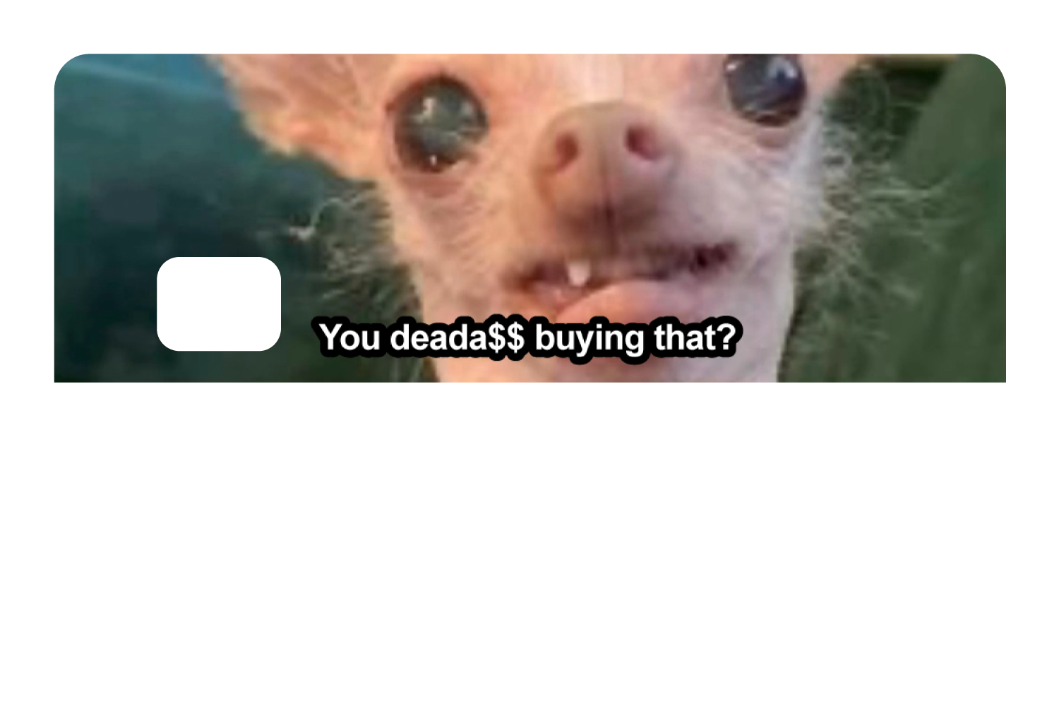 You Deada$$