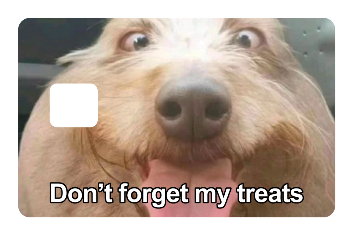 Don't Forget My Treats