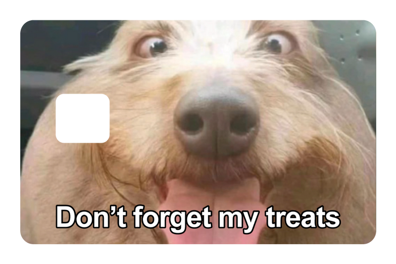 Don't Forget My Treats