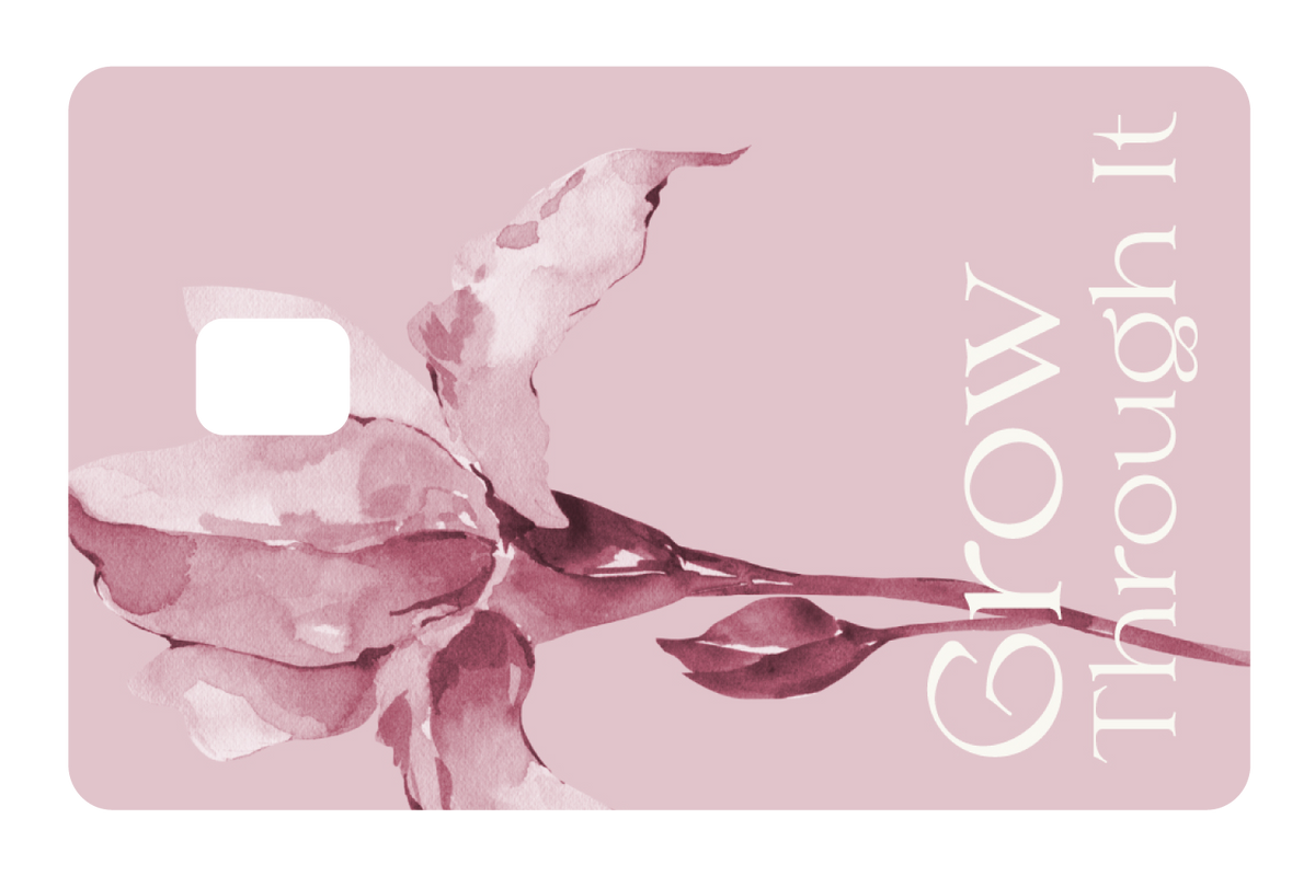 Grow Through It