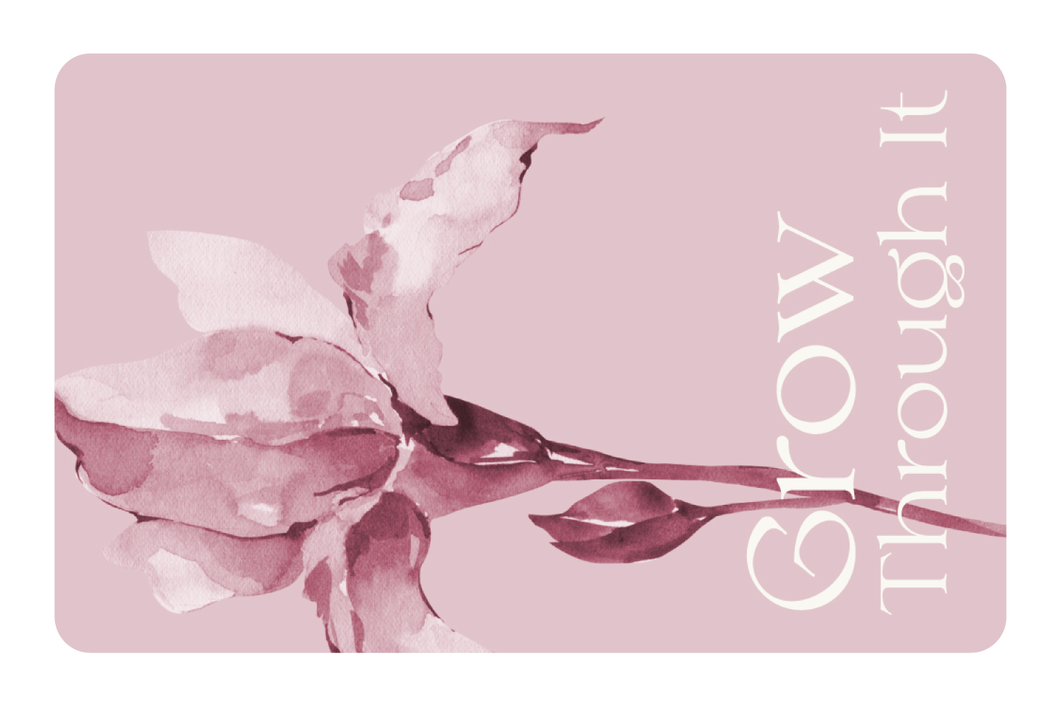 Grow Through It