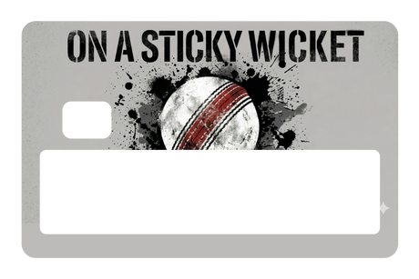 On A Stickey Wicket