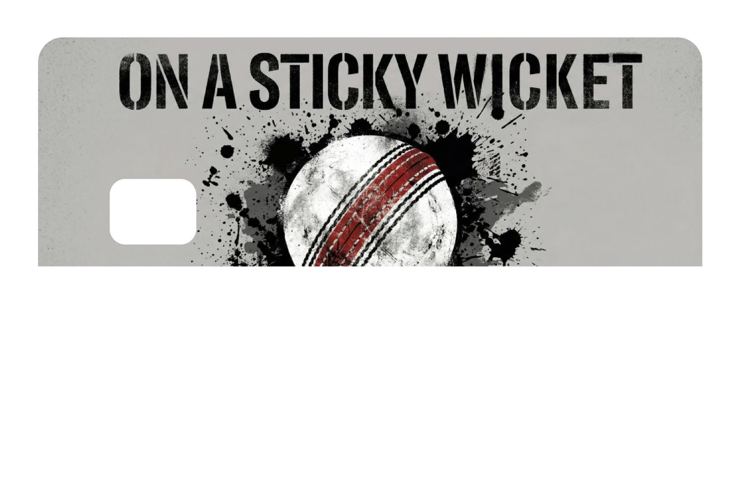 On A Stickey Wicket
