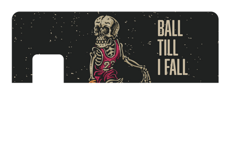 Ball Till I Fall