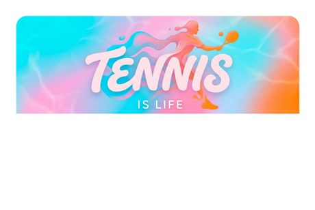 Tennis Is Life