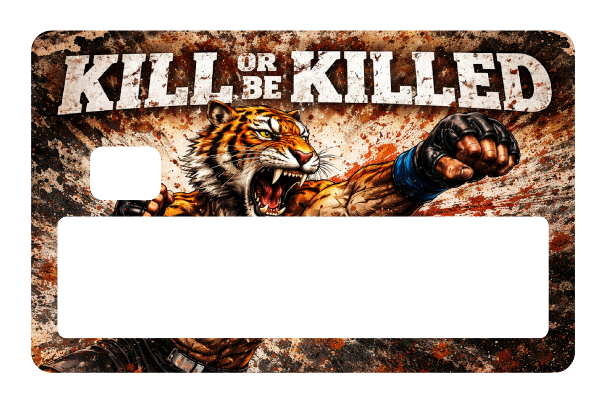 Kill Or Be Killed