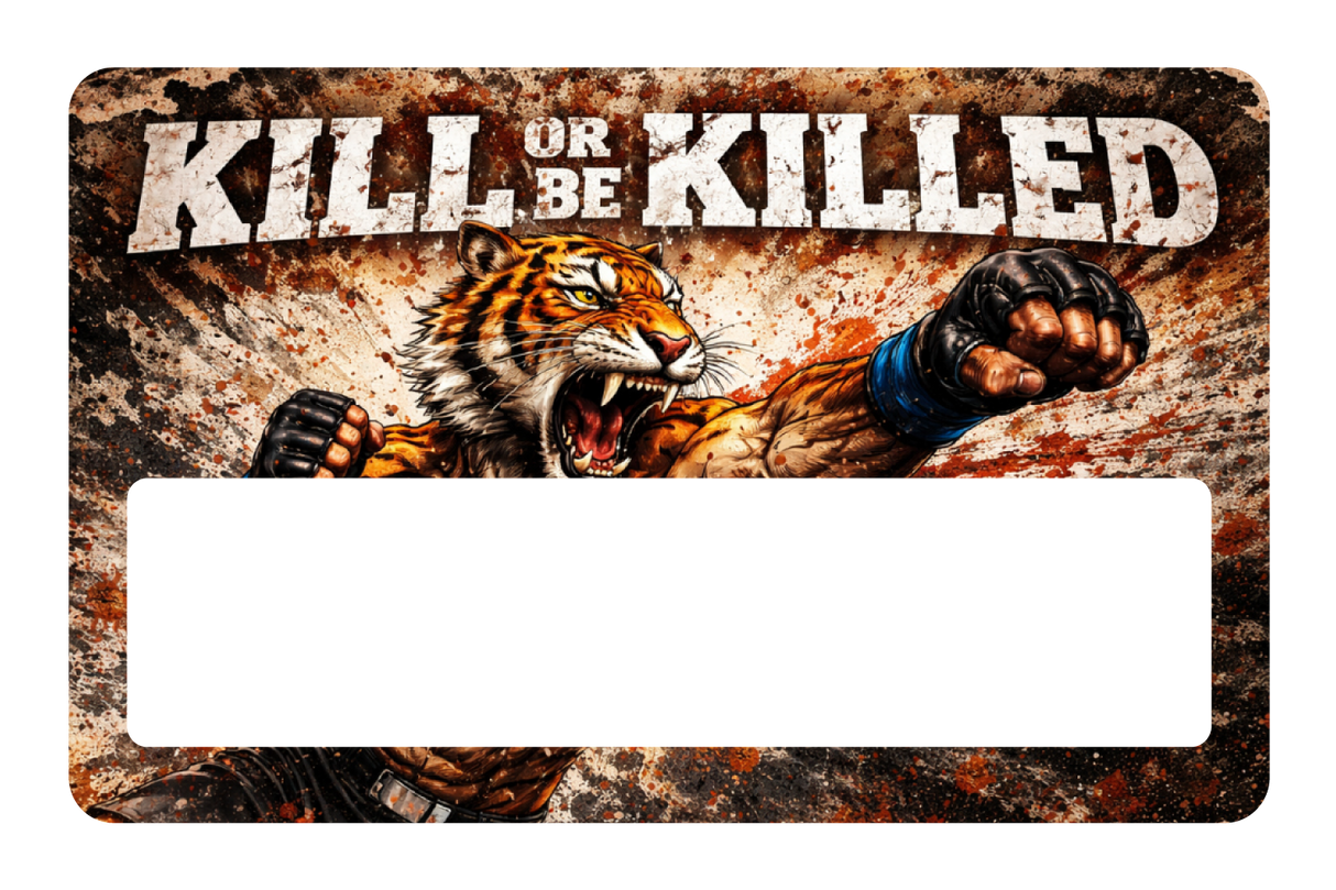 Kill Or Be Killed