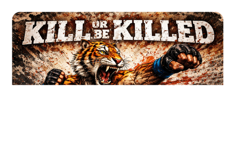 Kill Or Be Killed