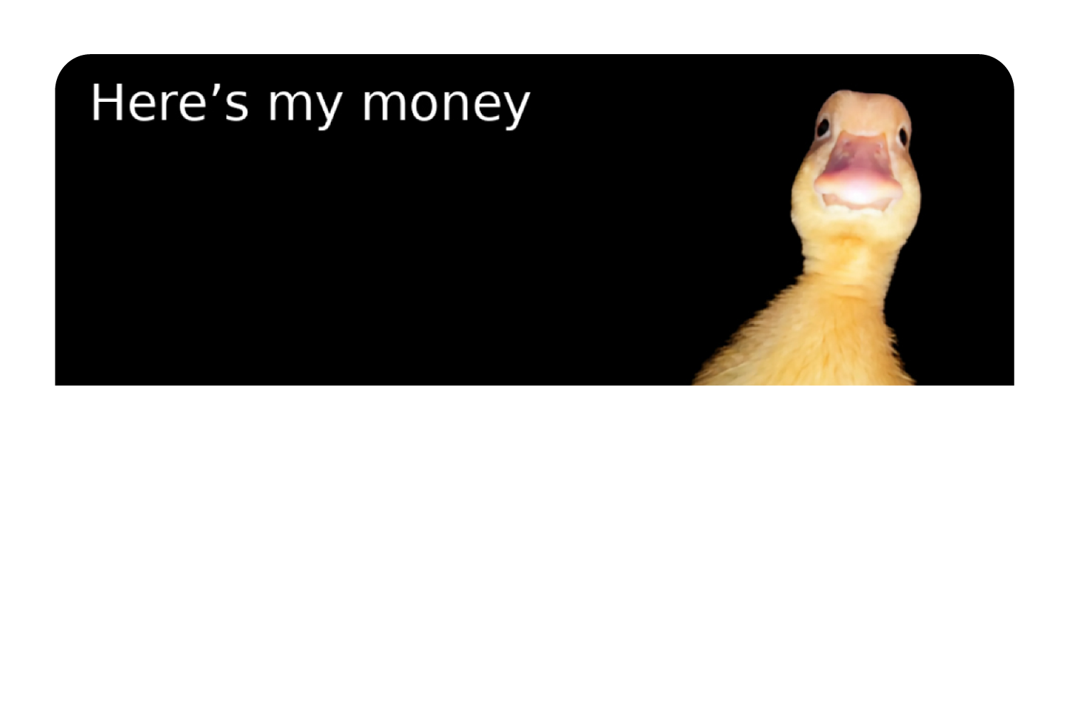 Here's the money