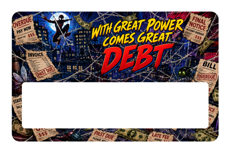 With great power, comes great debt
