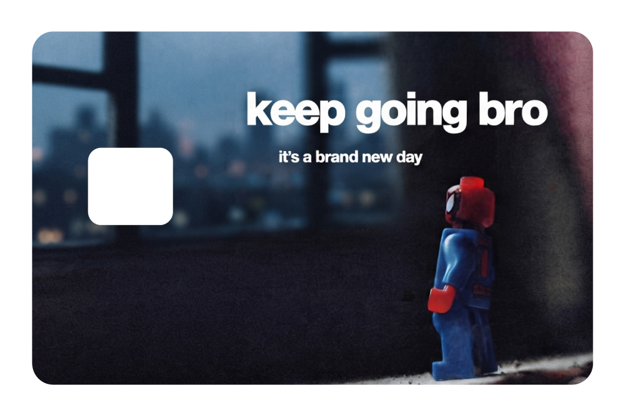 Keep going bro