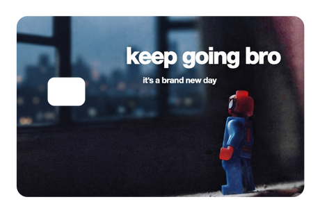 Keep going bro