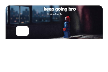 Keep going bro