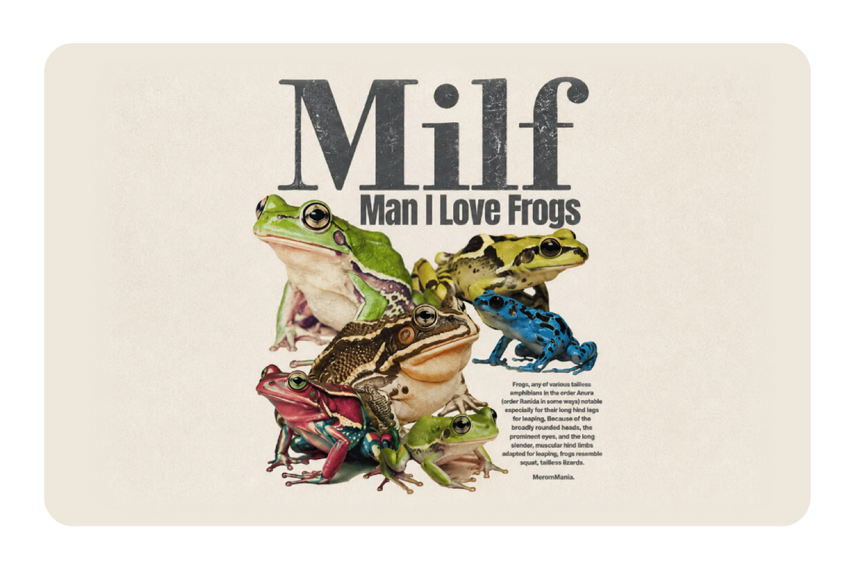 Man, I Love Frogs