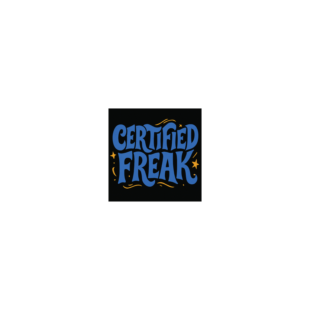 Certified Freak