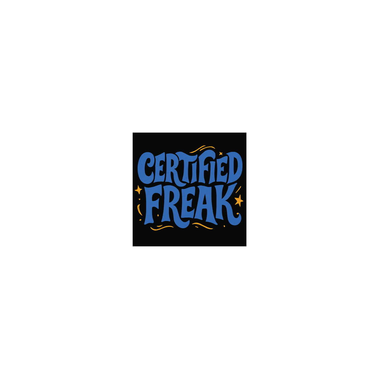 Certified Freak