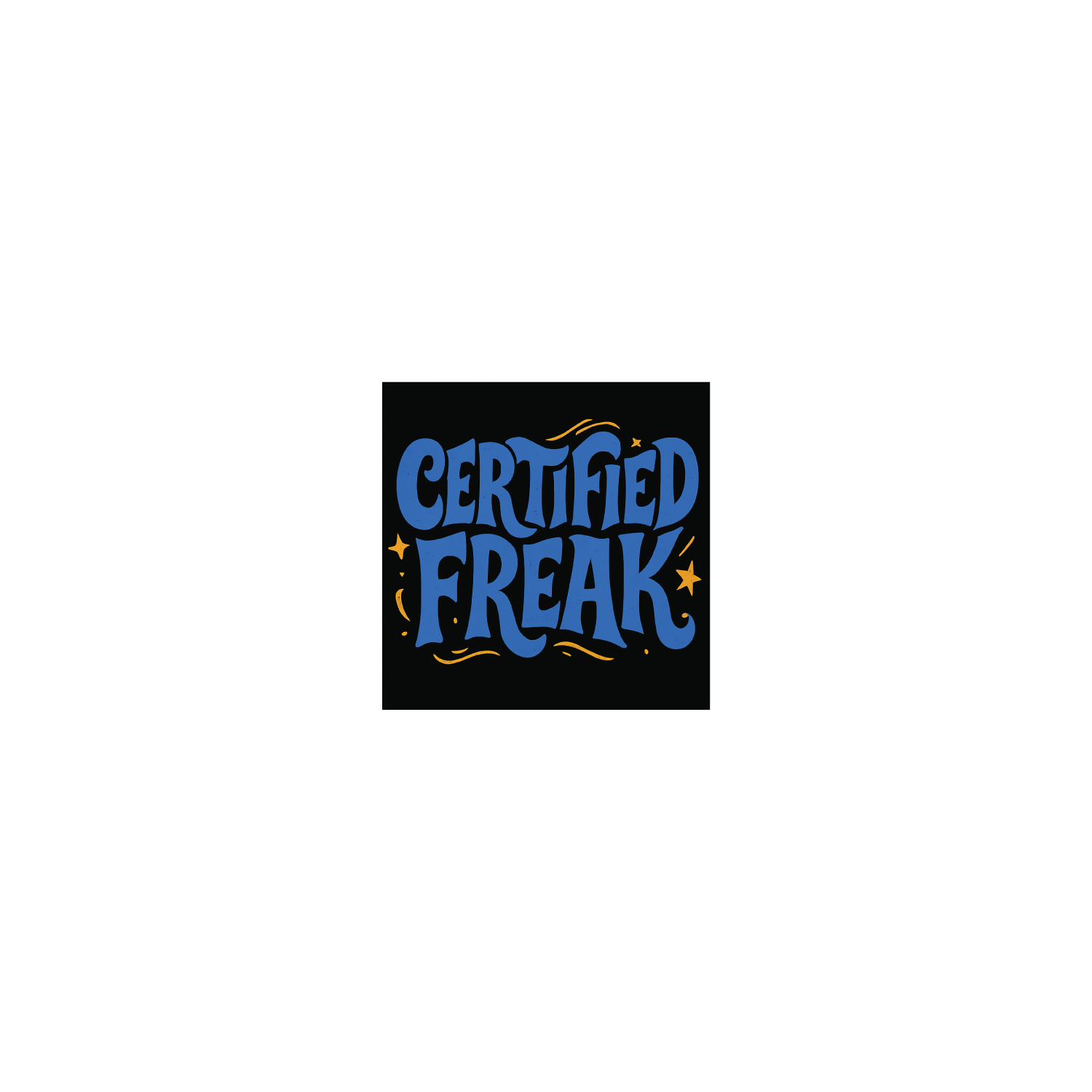 Certified Freak