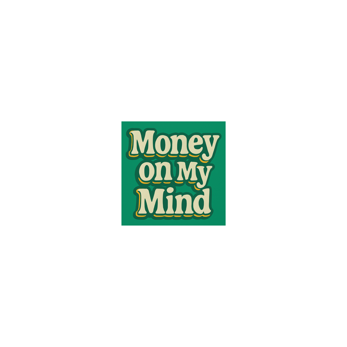 Money On My Mind