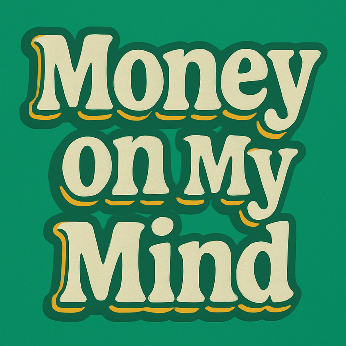 Money On My Mind