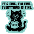 It's Fine, I'm Fine