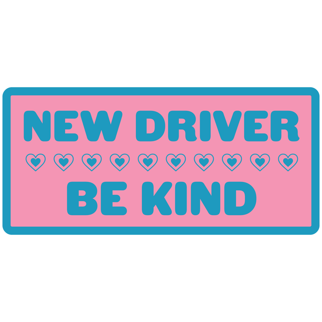 New Driver Be Kind