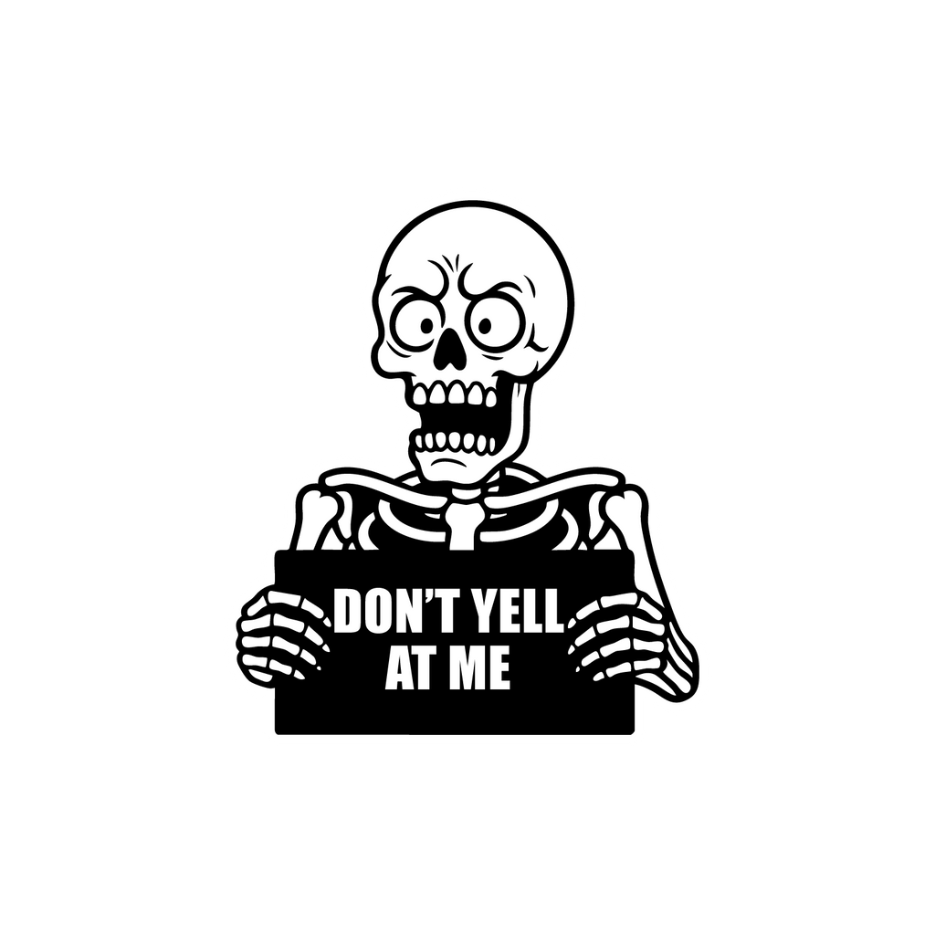 Don't Yell At Me