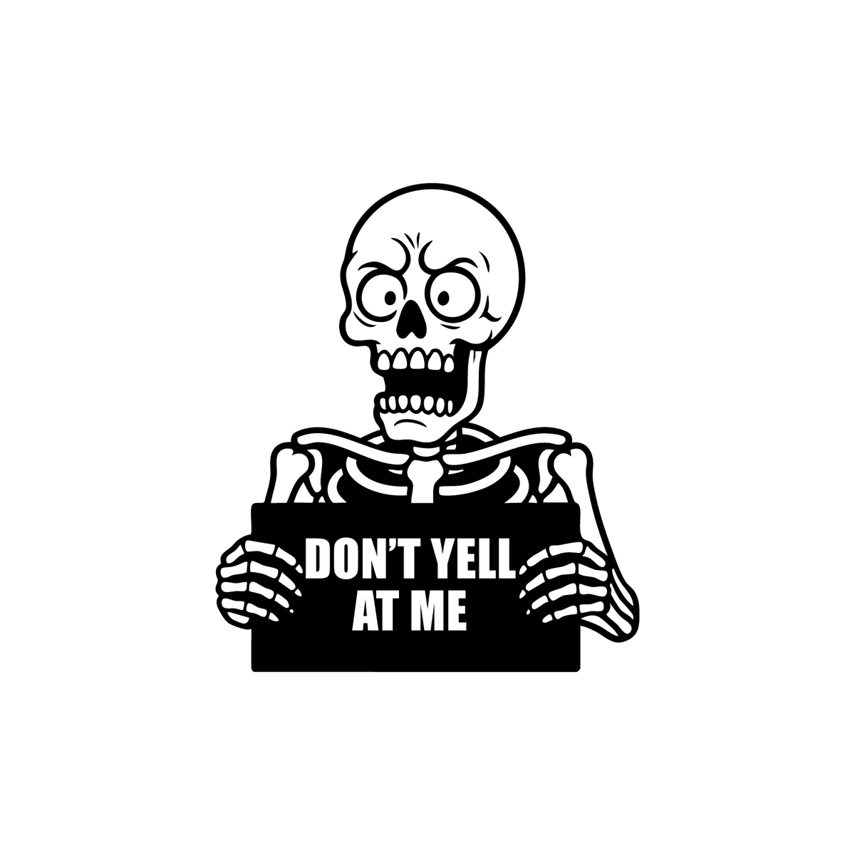 Don't Yell At Me