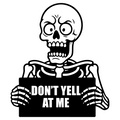 Don't Yell At Me