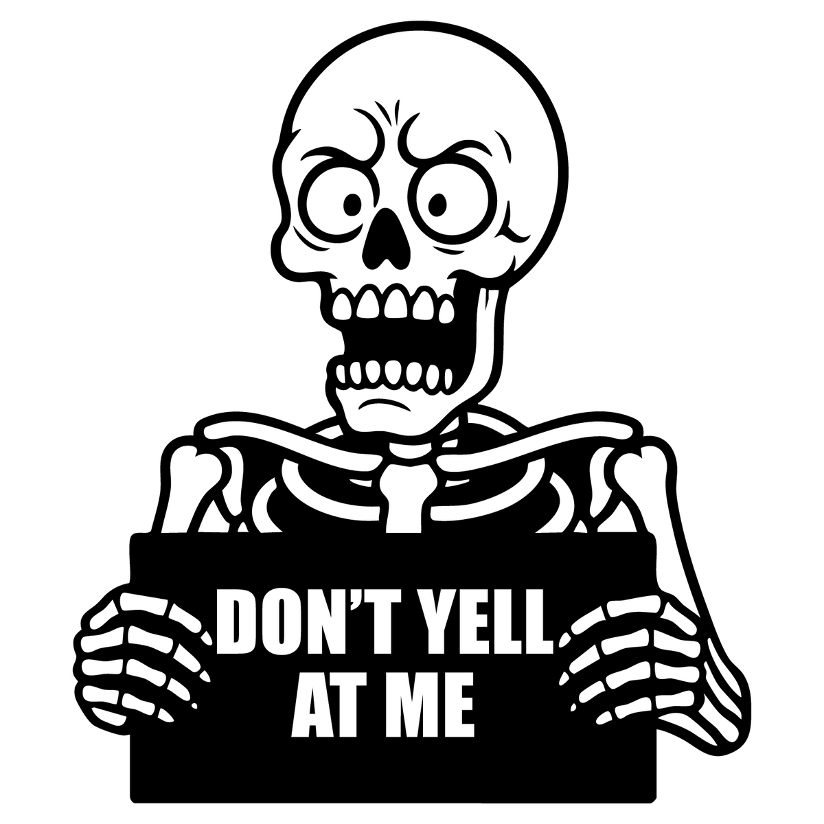 Don't Yell At Me