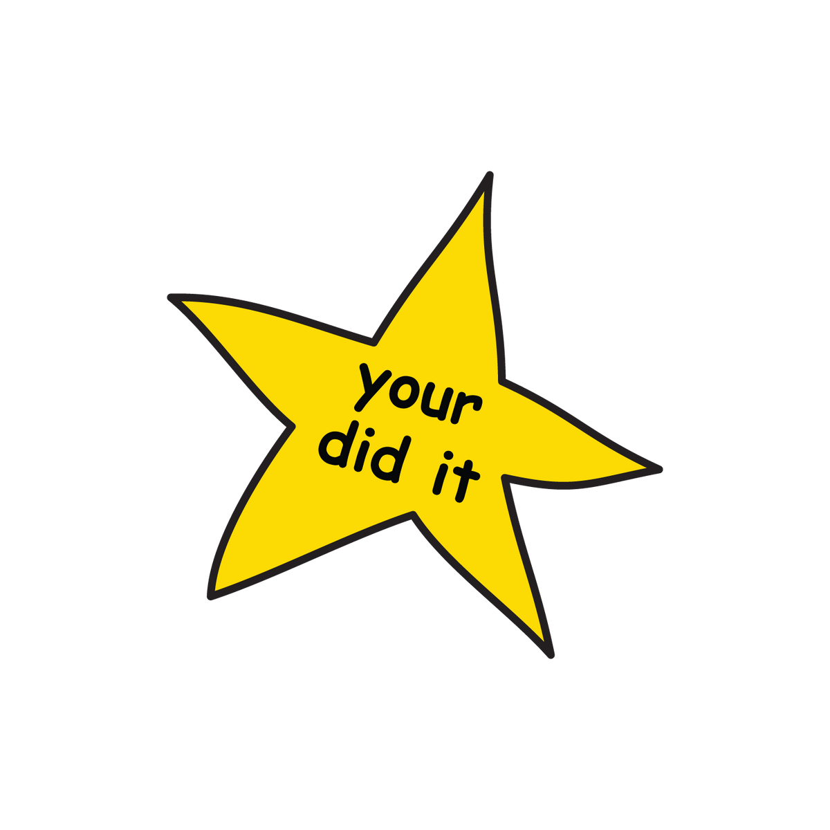 Your Did It