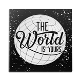 The World is Yours Wall Art