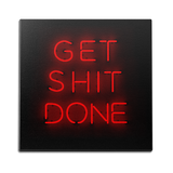 Get Sh*t Done Wall Art