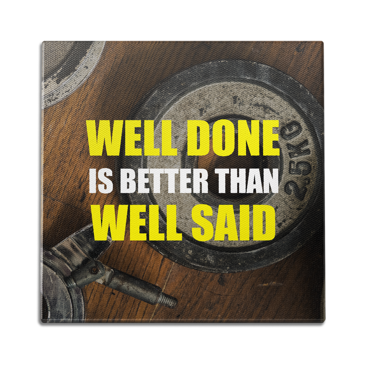 Well Done is Better Wall Art