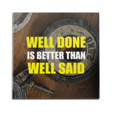 Well Done is Better Wall Art