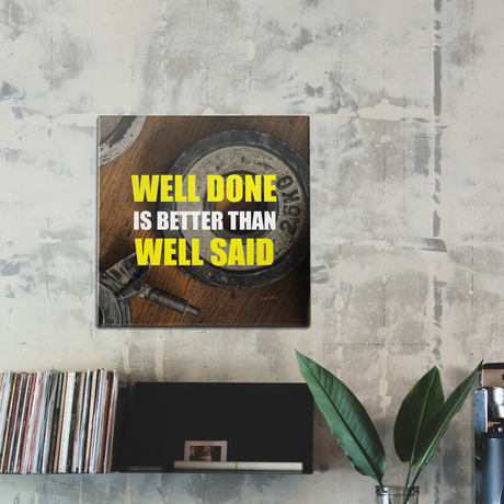 Well Done is Better Wall Art