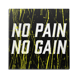 No Pain No Gain Wall Art