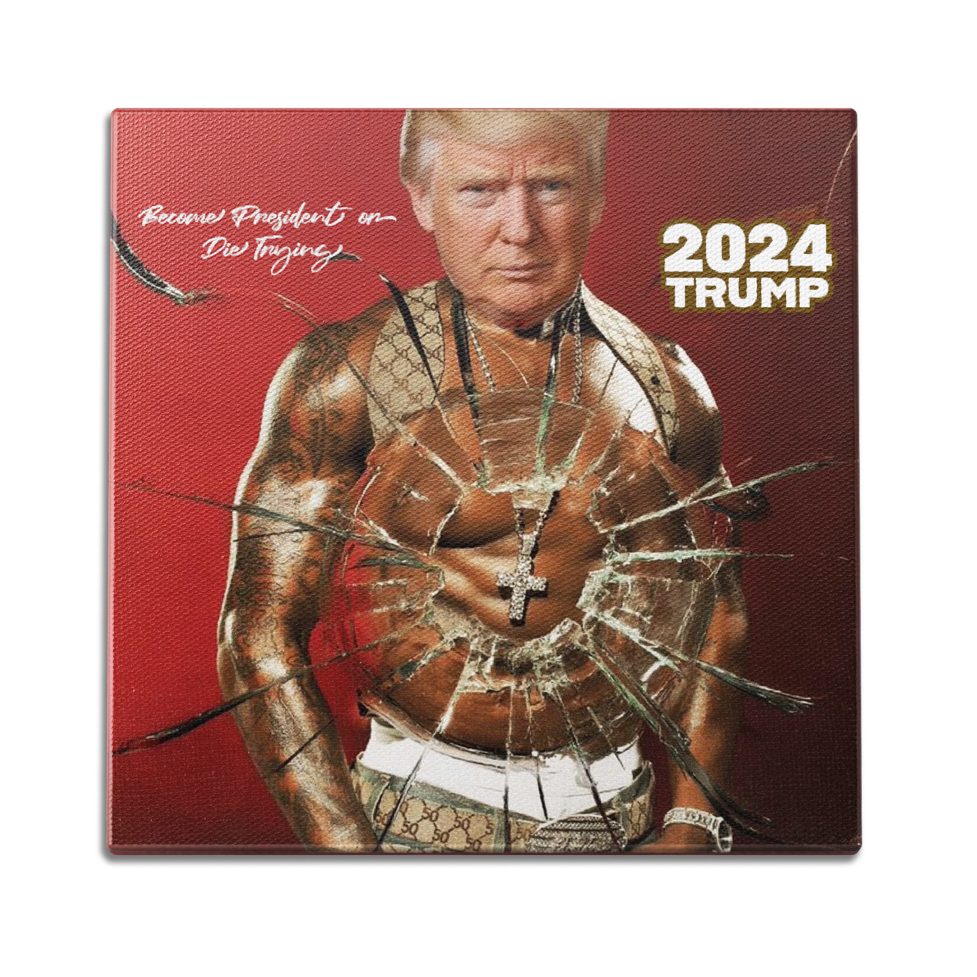 President or Die Trying Wall Art