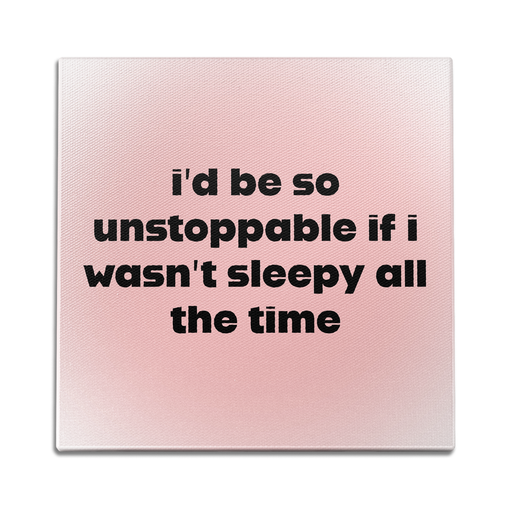 If I Wasn't Sleepy Wall Art
