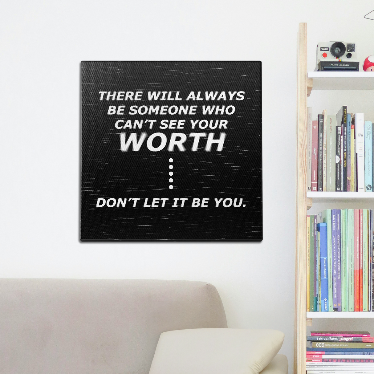 Don't Let It Be You Wall Art