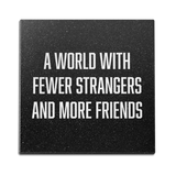 A World With Fewer Strangers Wall Art