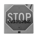 Stop Overthinking Wall Art