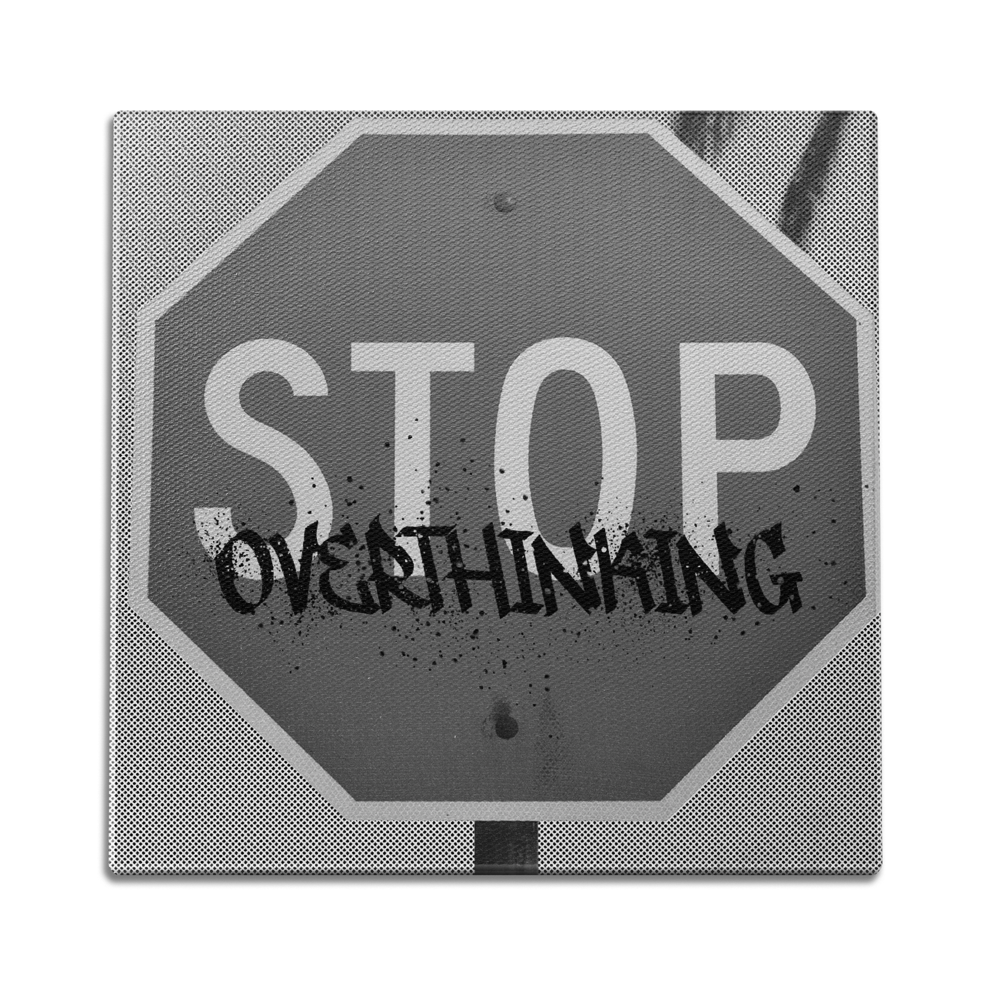 Stop Overthinking Wall Art