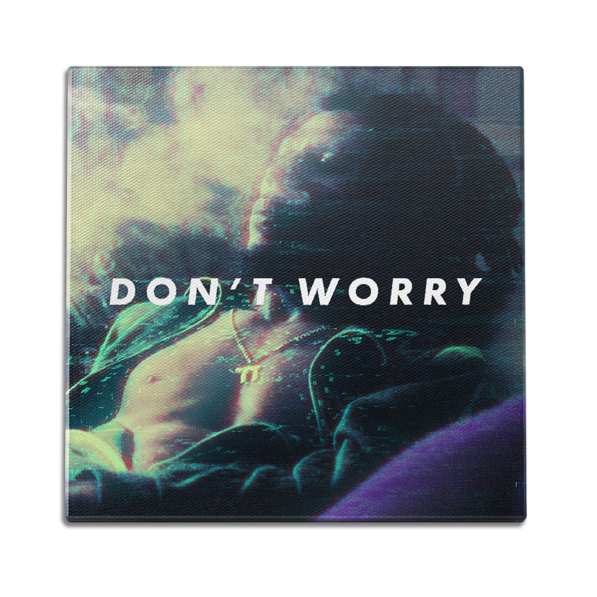 Don't Worry Wall Art